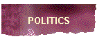 POLITICS